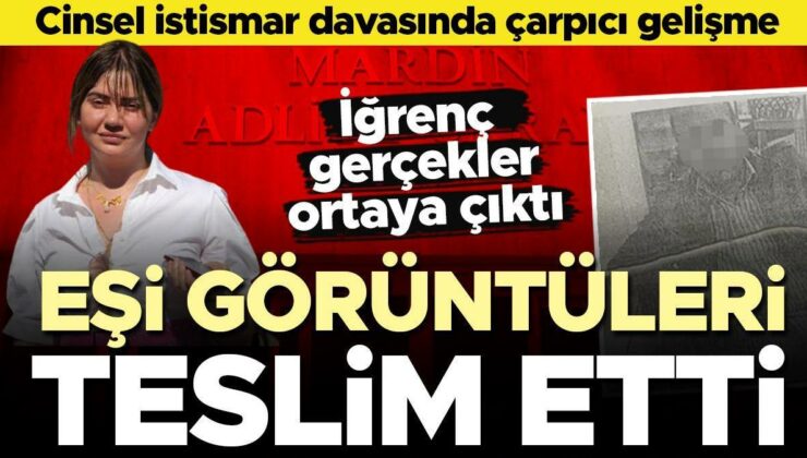 Cinsel istismar davasında iğrenç gerçekler ortaya çıktı… Eşi, görüntüleri avukata teslim etti