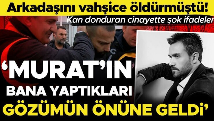 Ev arkadaşını vahşice öldürdü, ‘berber azmettirdi’ dedi! ‘Bana yaptıkları gözümün önüne geldi’