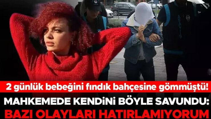 Ordu’da 2 günlük bebeğini fındık bahçesine gömmüştü! 5. kez hakim karşısına çıktı… Kendini böyle savundu