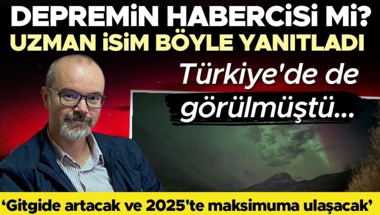 Türkiye’de de görülmüştü… ‘Depremin habercisi’ iddialarını uzman isim böyle yanıtladı