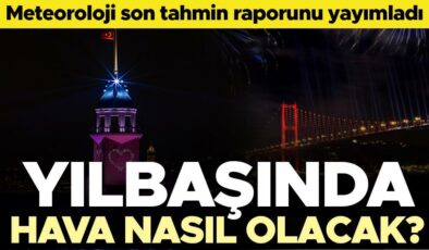 Yılbaşında hava nasıl olacak, kar yağışı görülecek mı? İşte Meteoroloji’nin son tahmin raporu