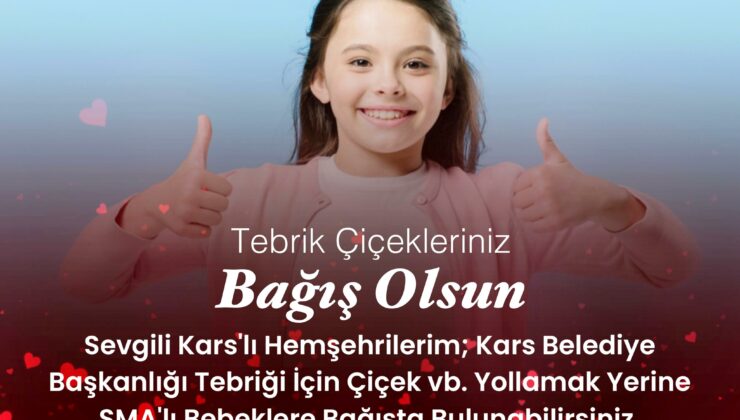 Başkan Senger, “Çiçek göndermeyin, SMA hastalarına bağış yapın!”